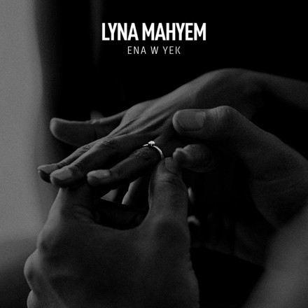 Lyna Mahyem – Ena W Yek